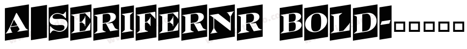 a_SeriferNr Bold字体转换